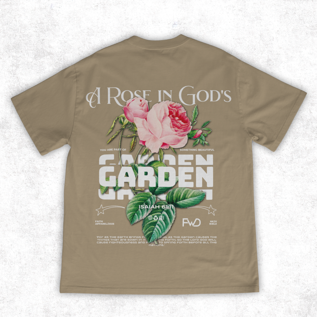 “A Rose in God's Garden” Oversized Tee – Isaiah 61:11