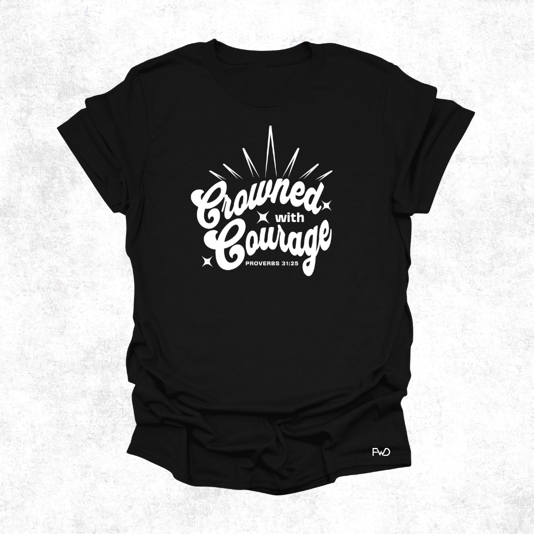 Crowned with Courage – Proverbs 31:25