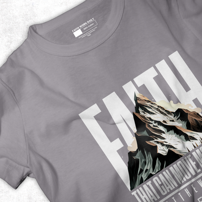 Faith That Can Move Mountains T-Shirt