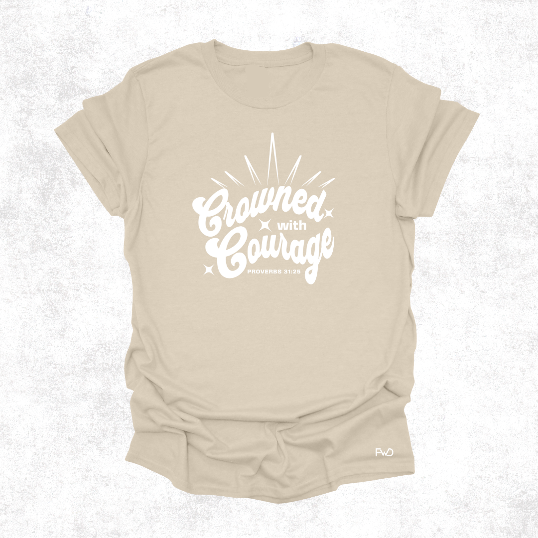 Crowned with Courage – Proverbs 31:25