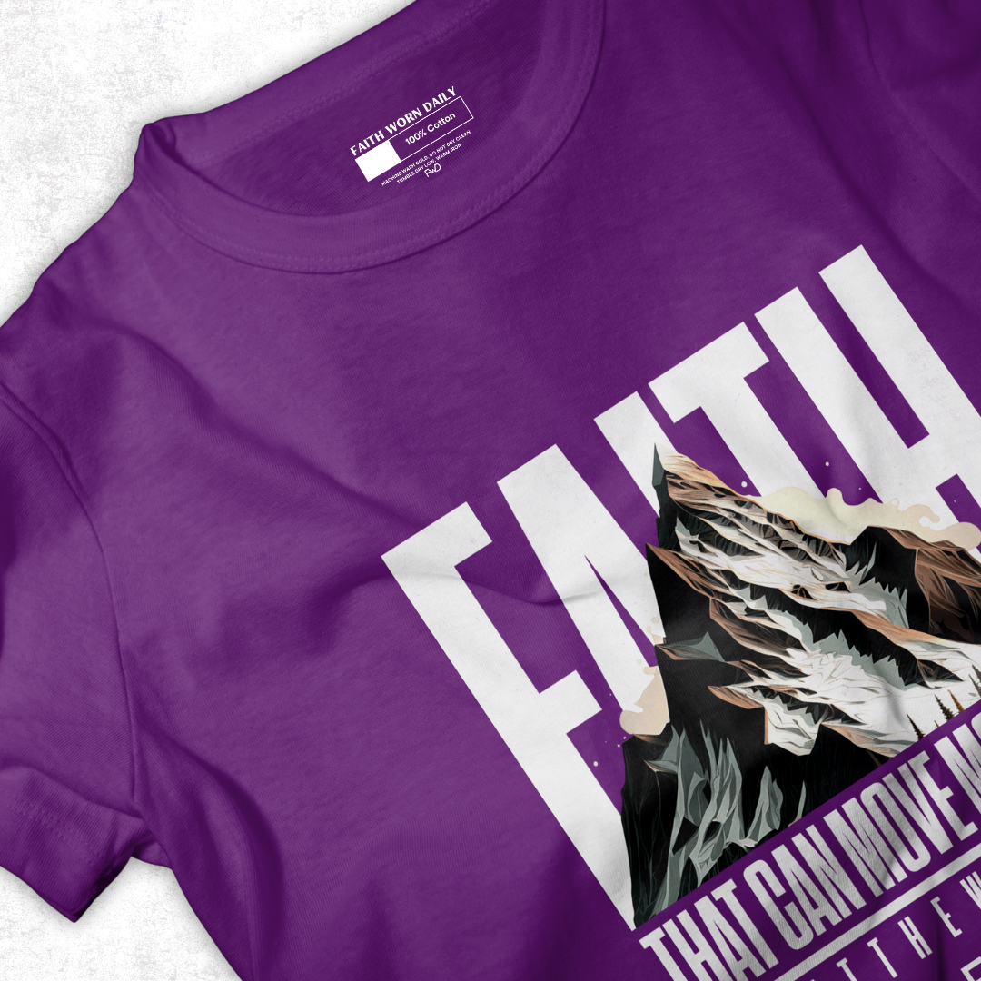 Faith That Can Move Mountains T-Shirt