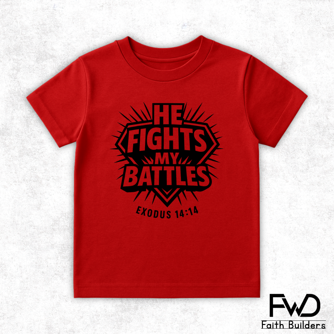 FWD Kids "He Fights My Battles" T-Shirt